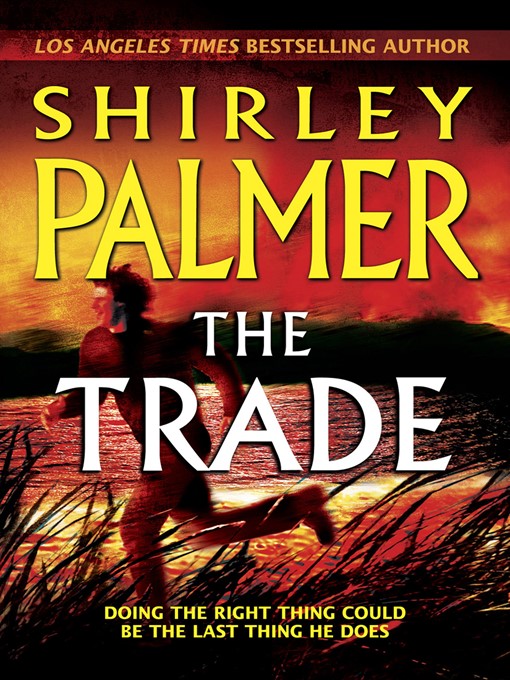 Title details for The Trade by Shirley Palmer - Available